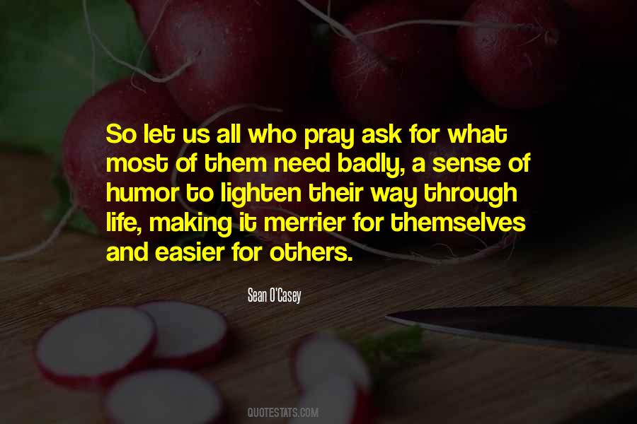 Quotes About Making Life Easier For Others #883822