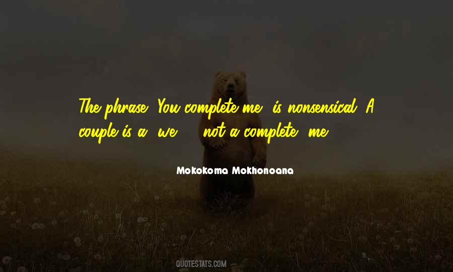 Quotes About Complete Me #1112645