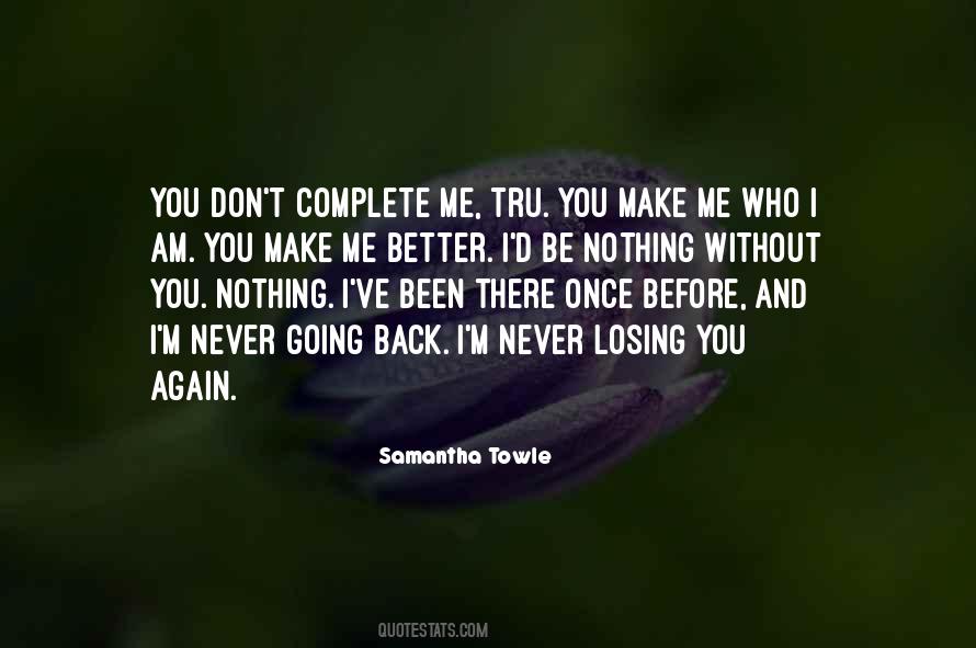 Quotes About Complete Me #231814