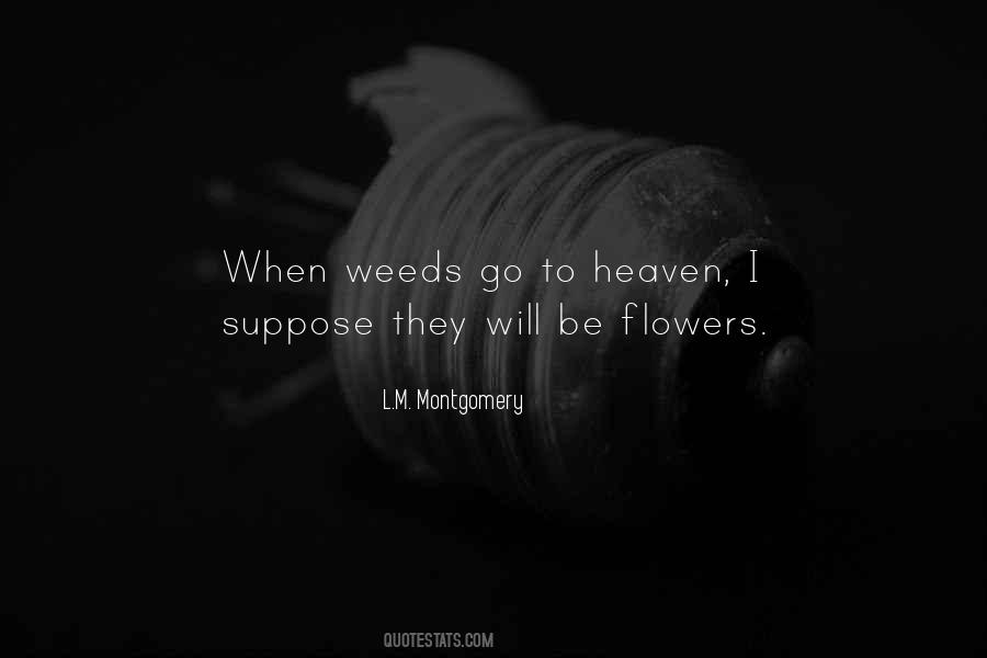 Quotes About Flowers And Weeds #1237407