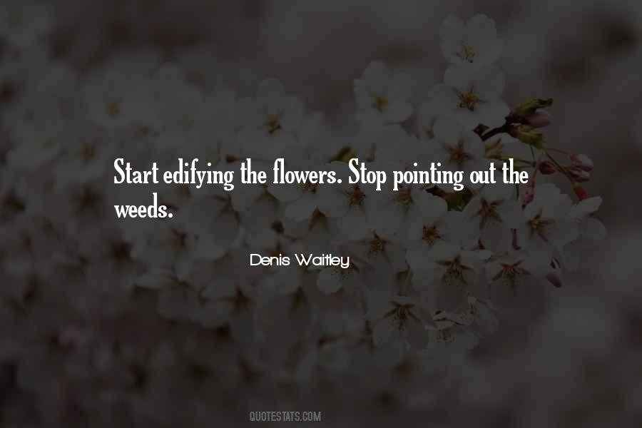 Quotes About Flowers And Weeds #1549619
