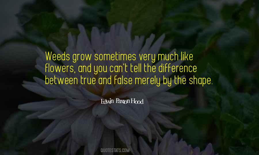 Quotes About Flowers And Weeds #165966