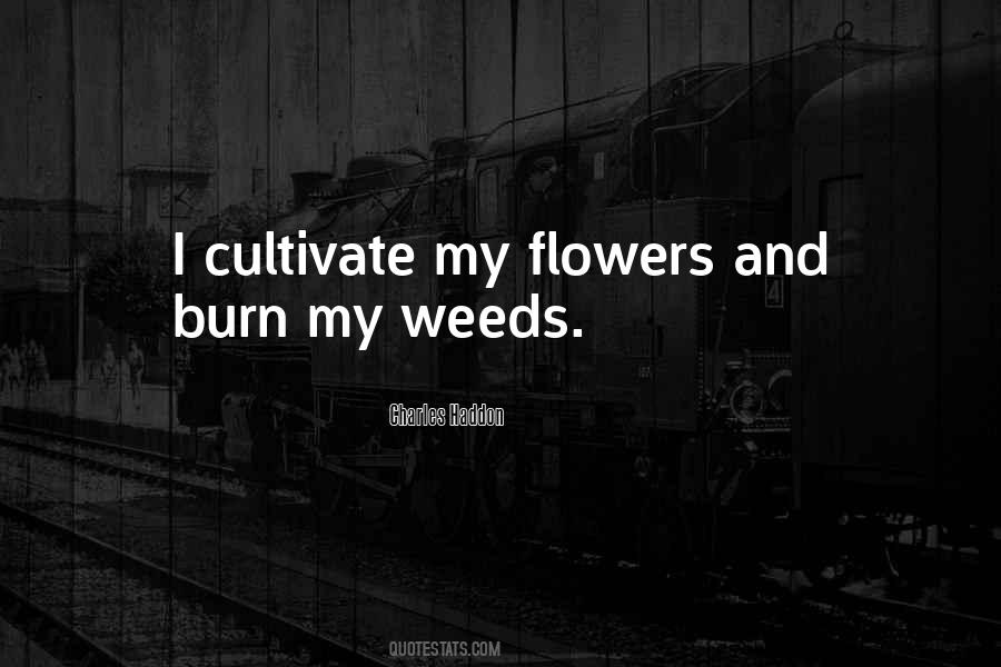 Quotes About Flowers And Weeds #1827277