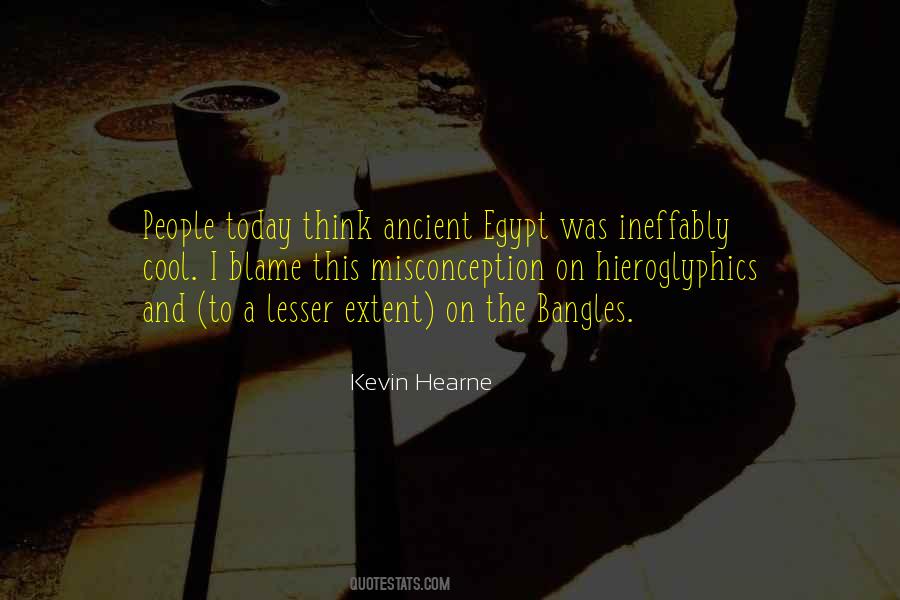 Quotes About Ancient Egypt #28005