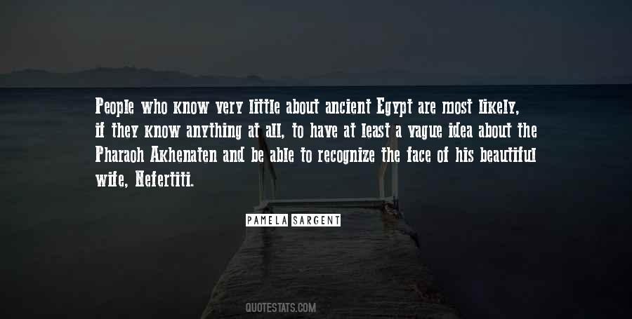 Quotes About Ancient Egypt #610314