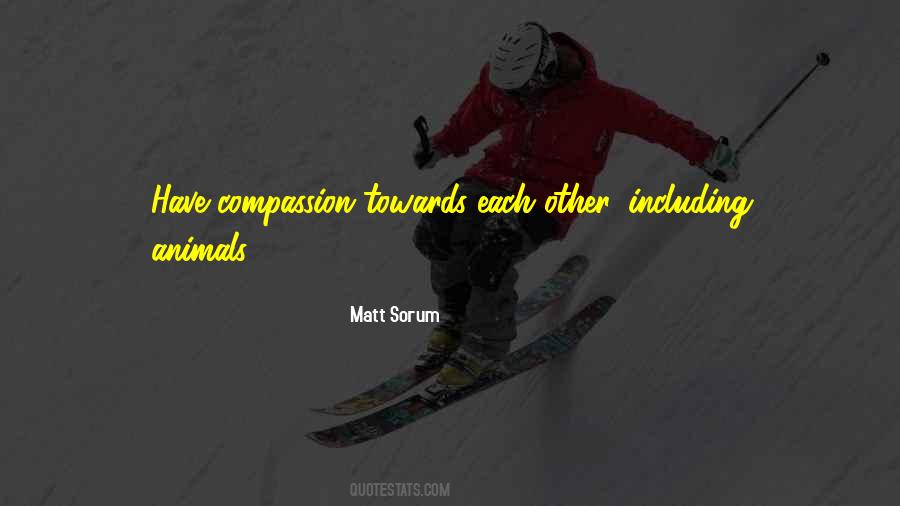 Compassion For Animal Quotes #940386