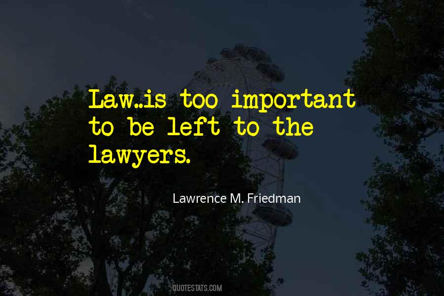 Quotes About The Lawyers #19784