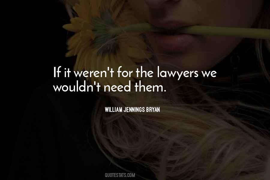 Quotes About The Lawyers #908445