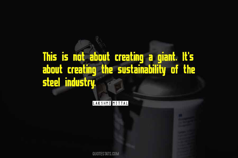 Quotes About Steel Industry #1874300