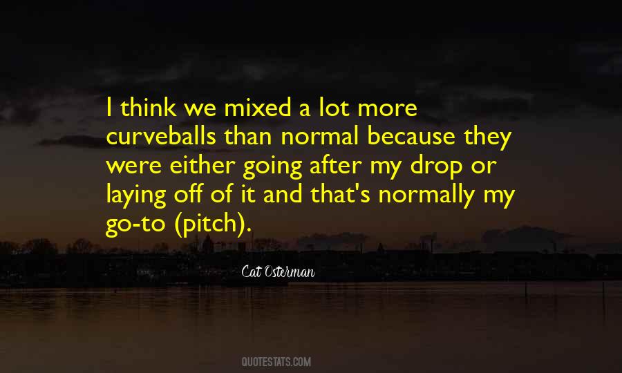 Quotes About Curveballs #1698887