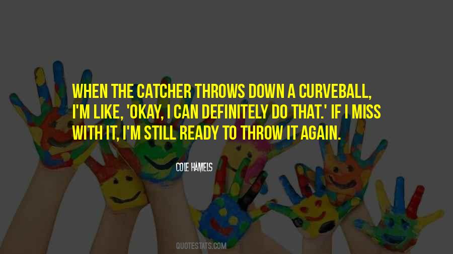 Quotes About Curveballs #864567