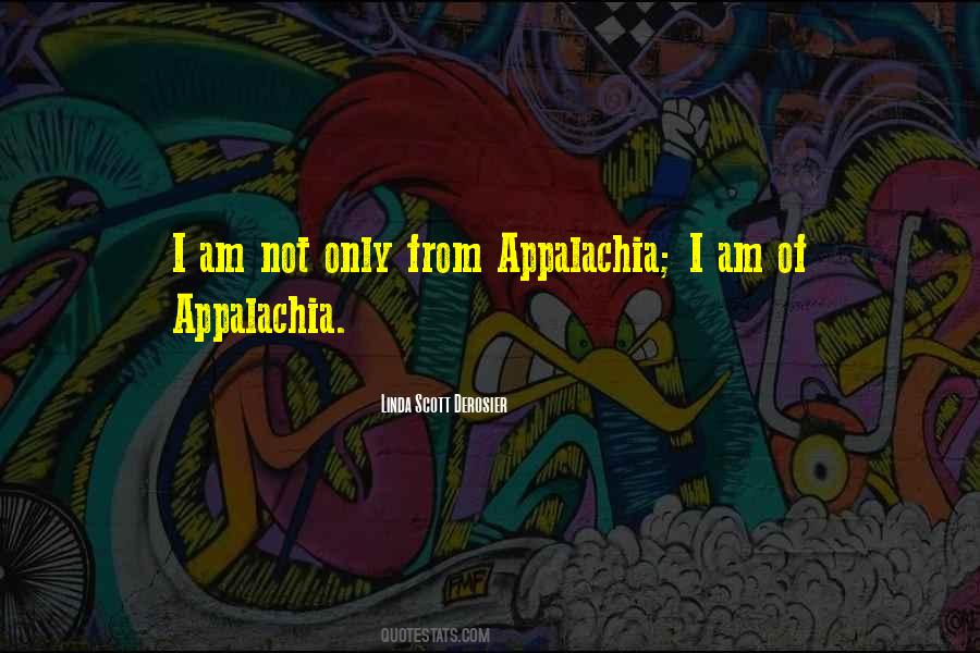 Quotes About Appalachia #222276