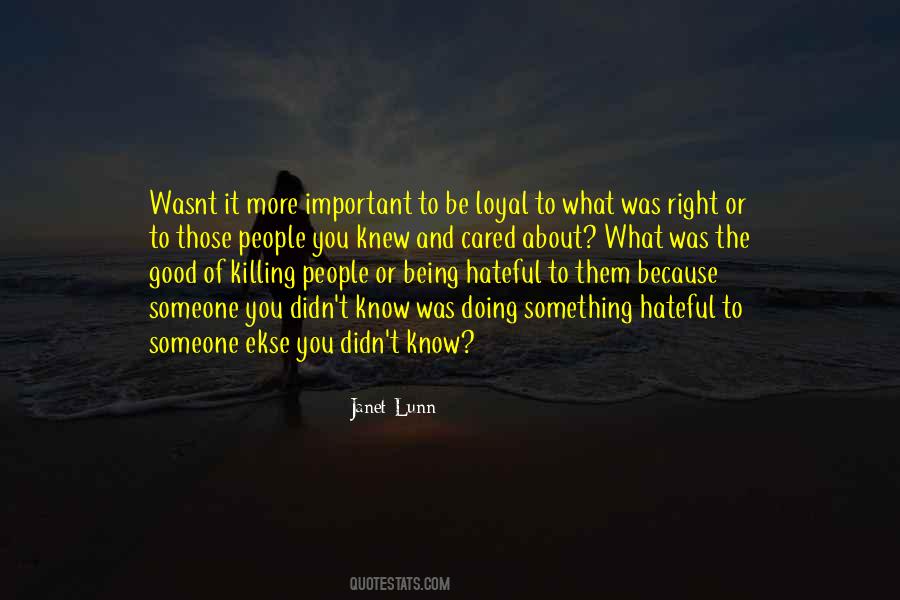 Quotes About Being Loyal To Someone #1212465