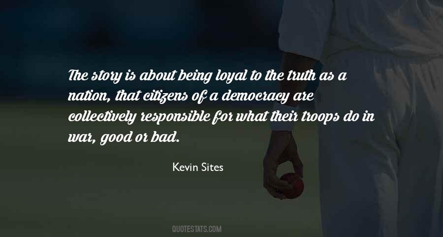 Quotes About Being Loyal To Someone #1557016