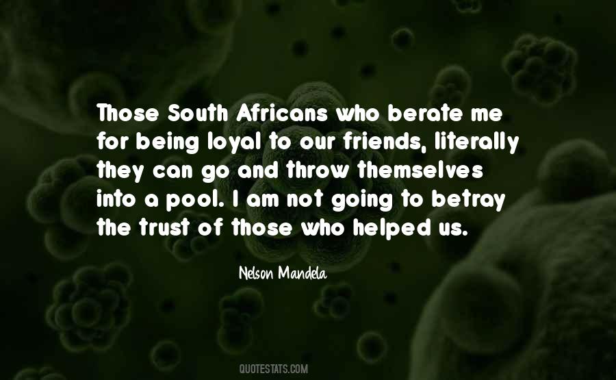 Quotes About Being Loyal To Someone #320242