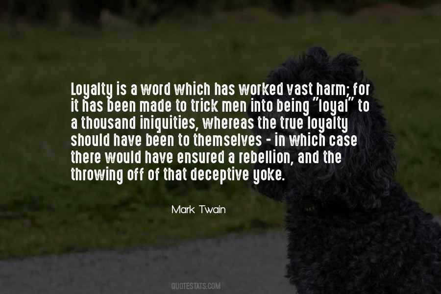 Quotes About Being Loyal To Someone #333430