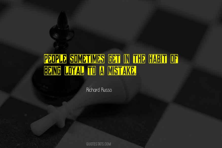 Quotes About Being Loyal To Someone #628149