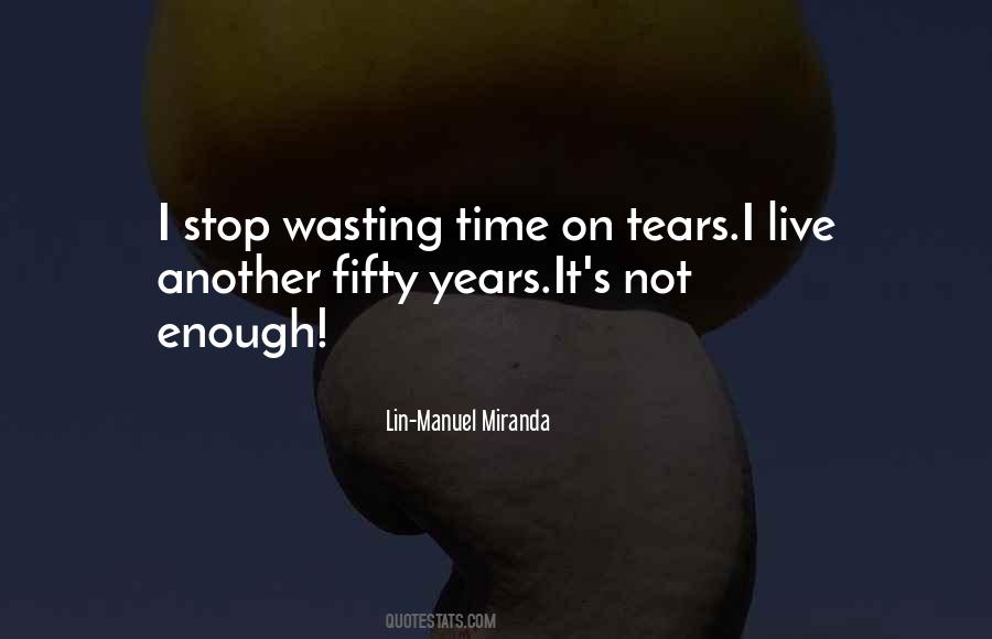Quotes About Not Enough Time #209686 Quotes About Not Enough Time #209686