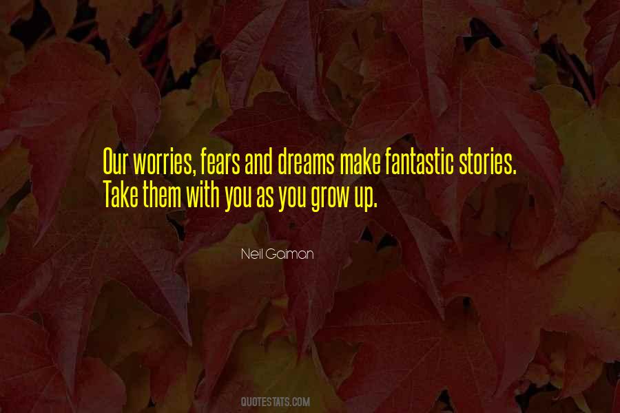 Quotes About Worries And Fears #816989