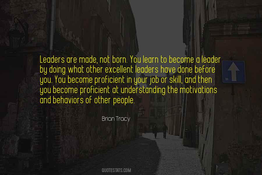 Leaders Are Born Quotes #715898