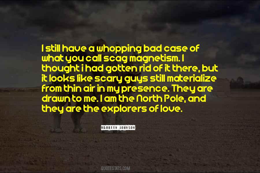 Quotes About Magnetism #1393992