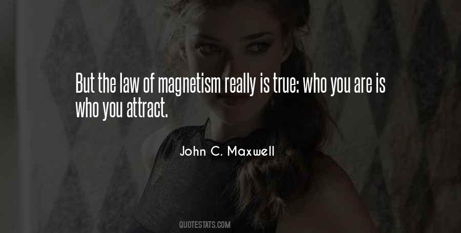 Quotes About Magnetism #577337