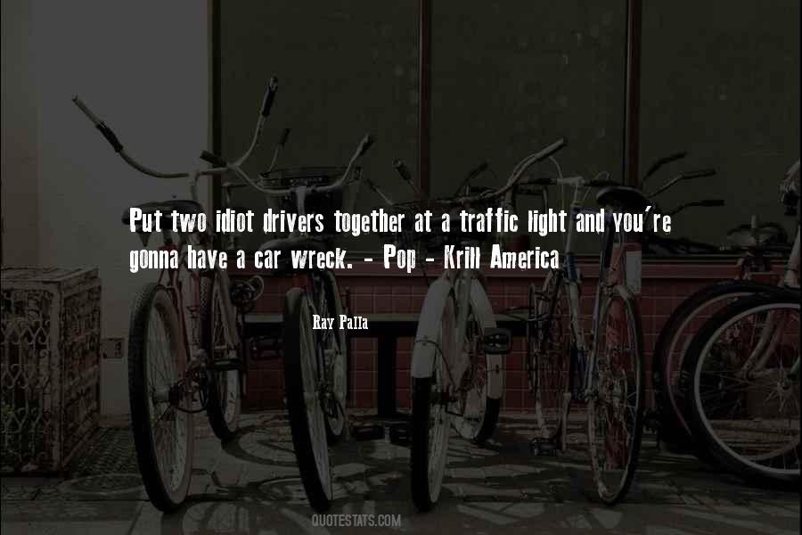 Quotes About Traffic #1261319