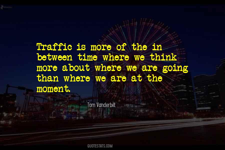 Quotes About Traffic #1308102