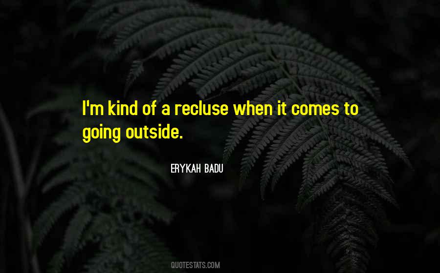 Quotes About Going Outside #1306152