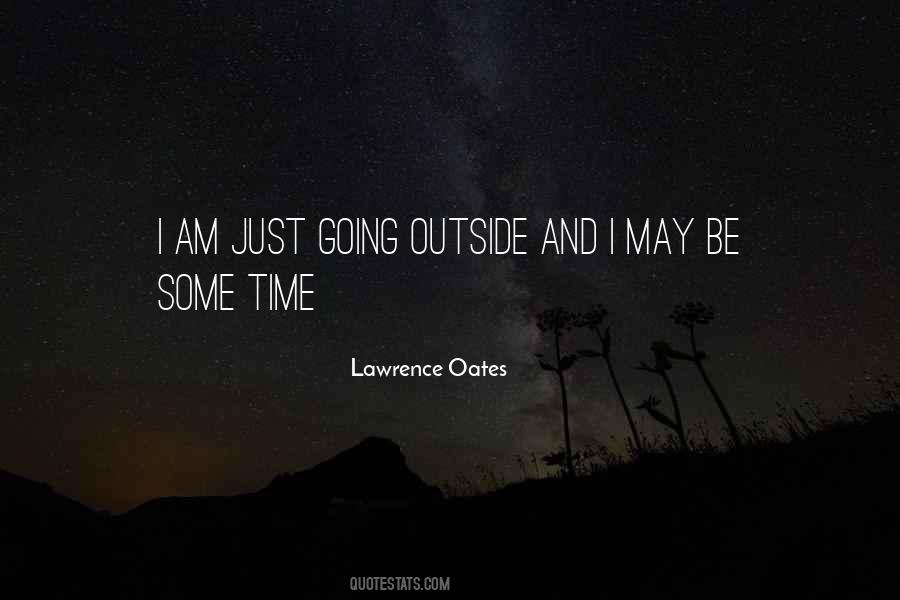 Quotes About Going Outside #1835497