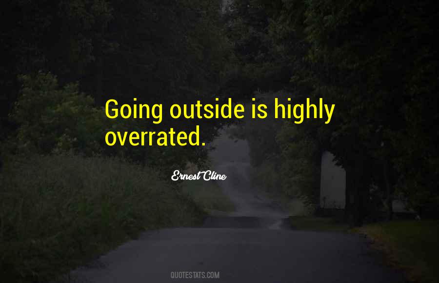 Quotes About Going Outside #312118