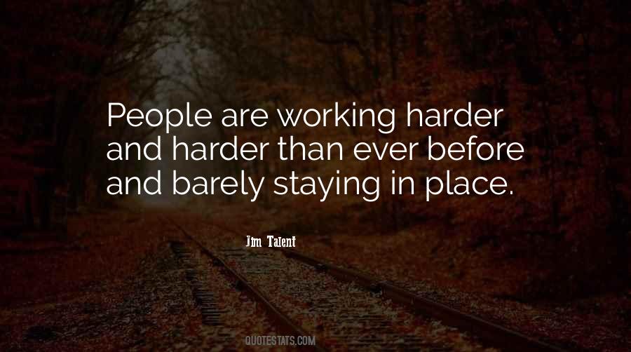 Quotes About Working Harder #1157960