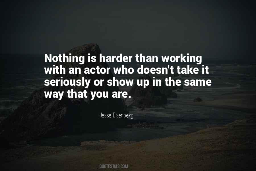 Quotes About Working Harder #1557950