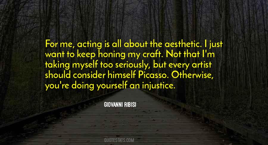Quotes About Honing Your Craft #1297208