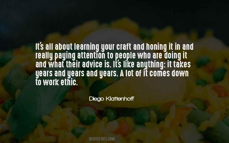 Quotes About Honing Your Craft #1407345