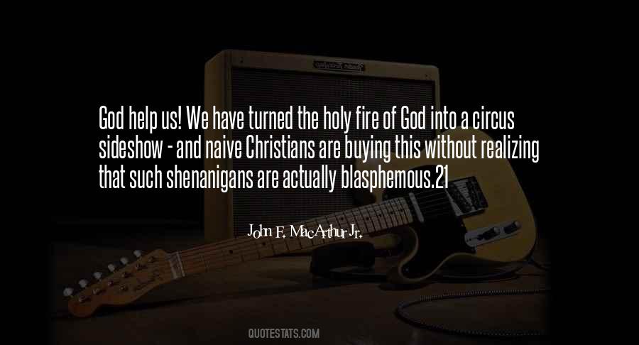 Quotes About The Fire Of God #177597