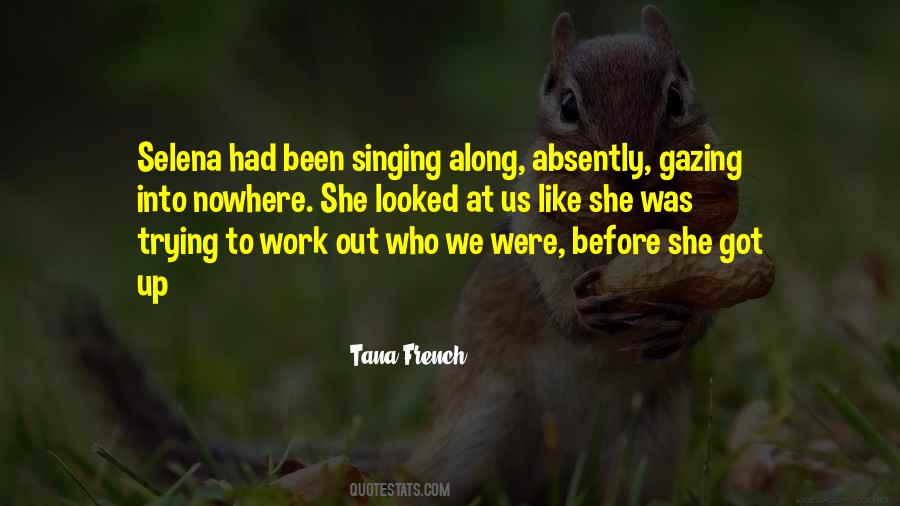 Quotes About Gazing #1292606