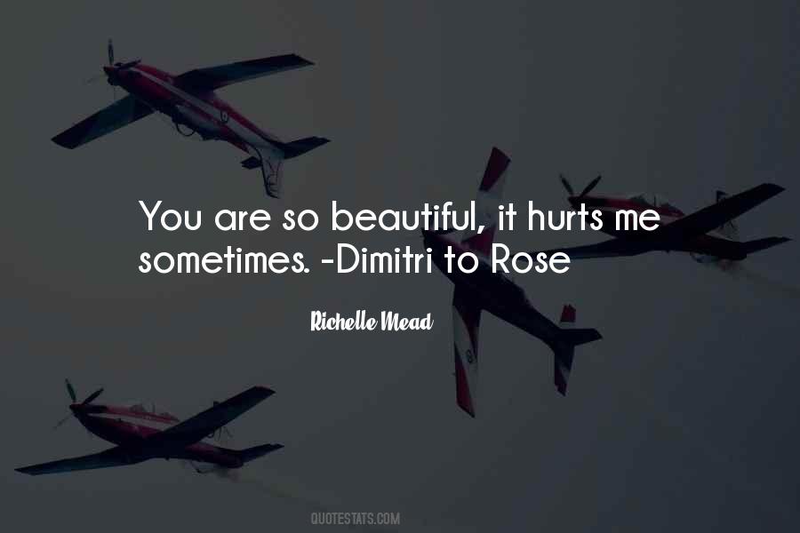 Quotes About Sometimes It Hurts #1154974