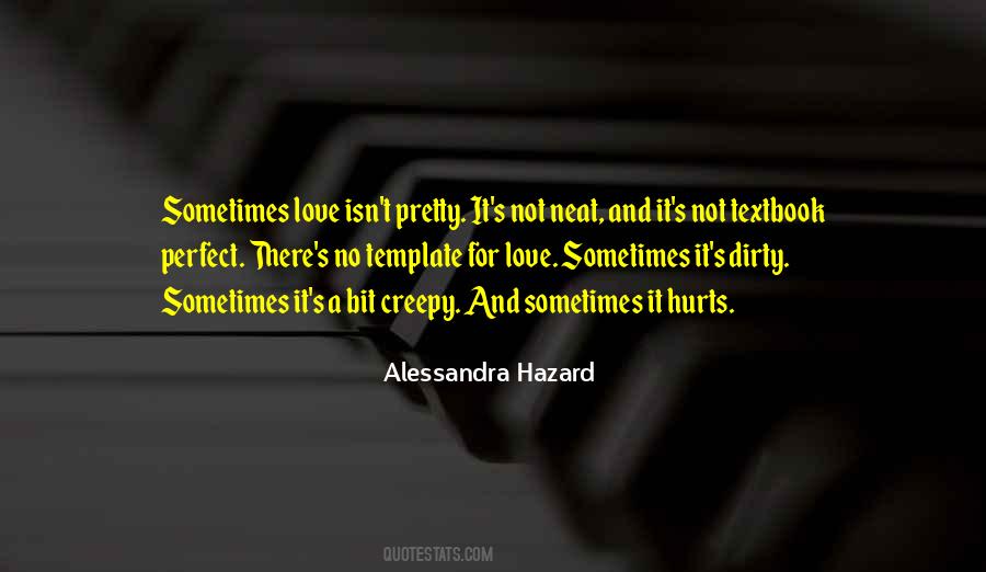 Quotes About Sometimes It Hurts #1215087
