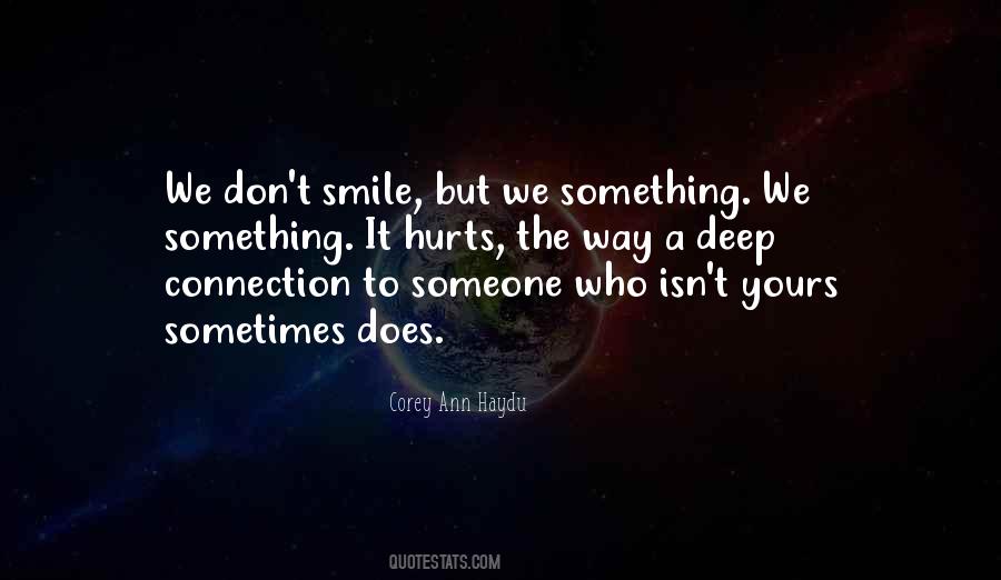 Quotes About Sometimes It Hurts #1229064