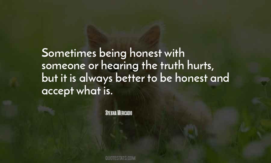 Quotes About Sometimes It Hurts #130524