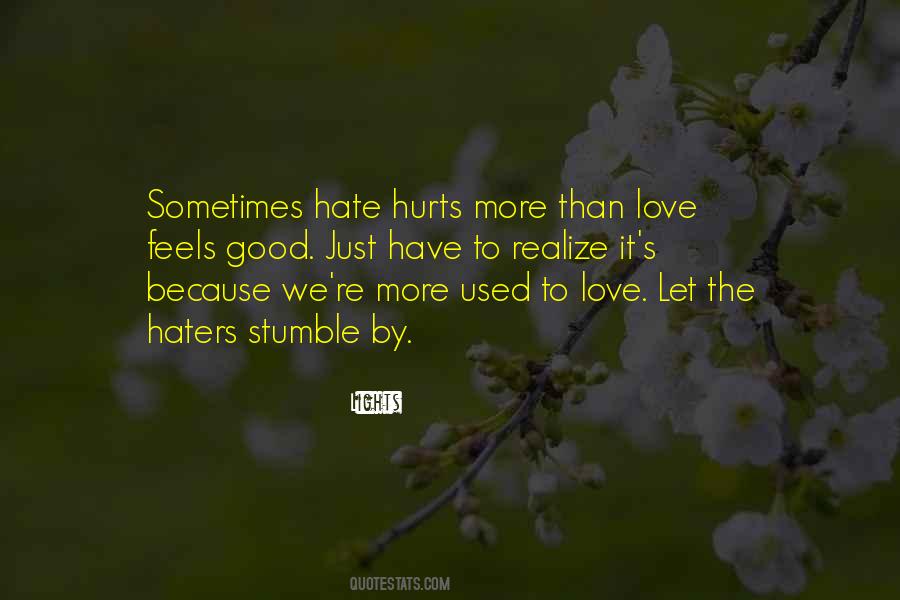 Quotes About Sometimes It Hurts #1793491