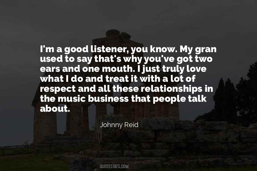 Quotes About Good Listener #409050