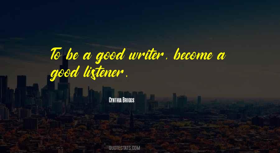 Quotes About Good Listener #433593