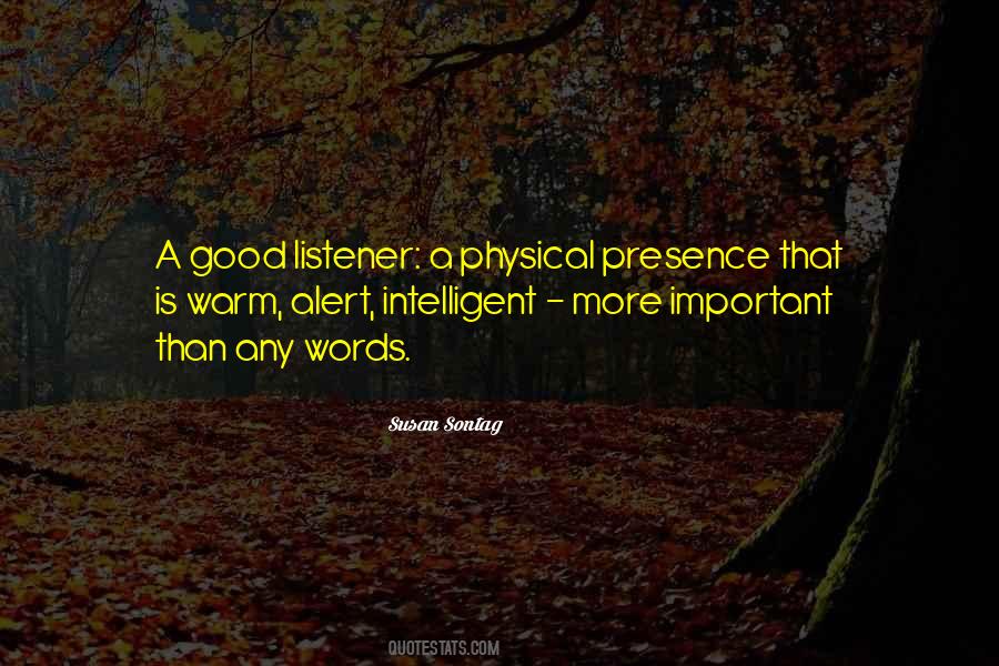 Quotes About Good Listener #490309