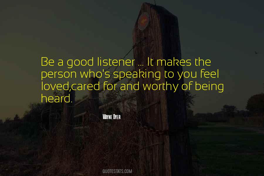 Quotes About Good Listener #578267