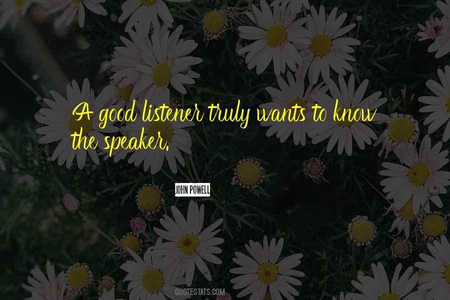 Quotes About Good Listener #734555