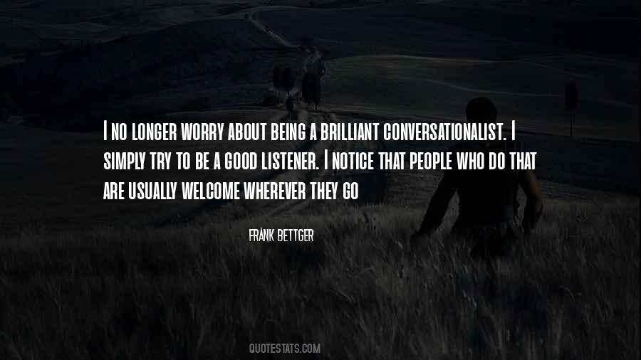 Quotes About Good Listener #751378