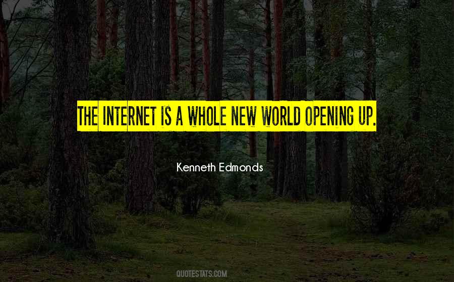 Quotes About Opening Up #1136787