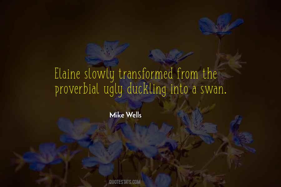 Quotes About Ugly Duckling #614709